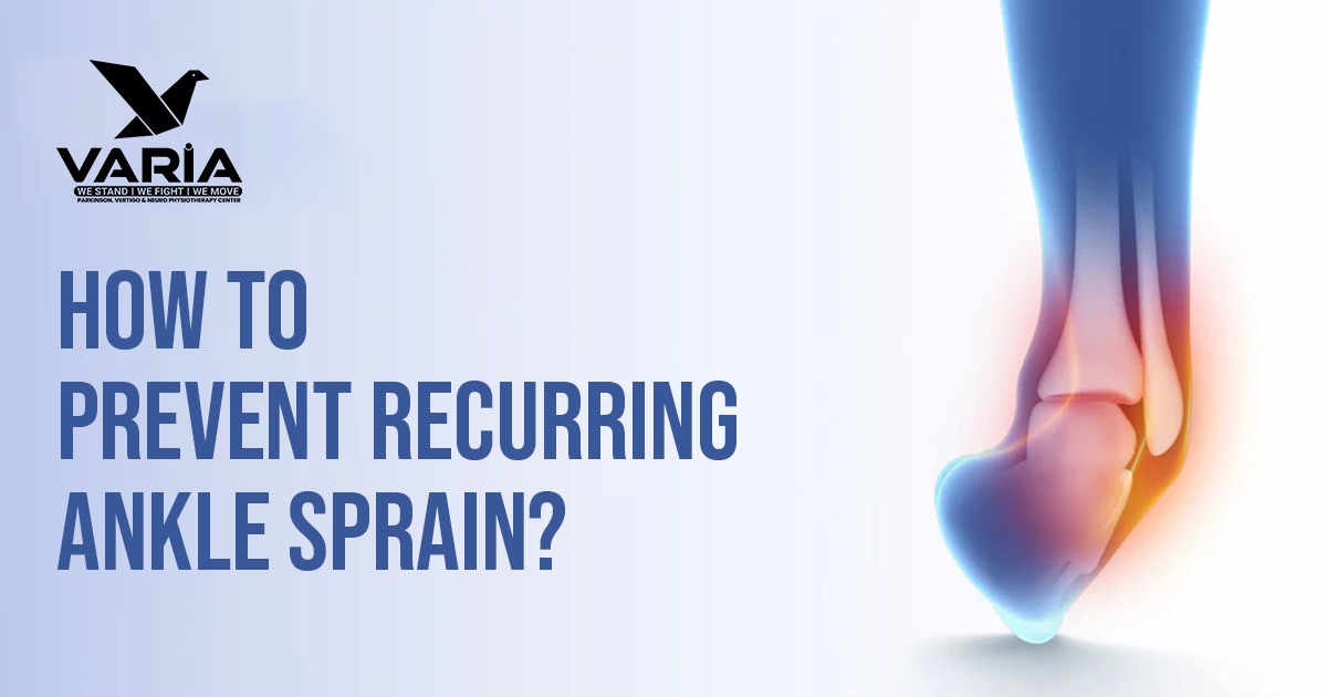 How To Prevent Recurring Ankle Sprain?