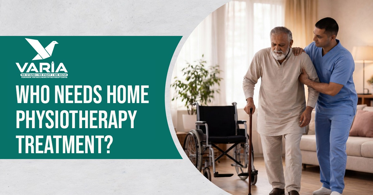 Who Needs Home Physiotherapy Treatment?