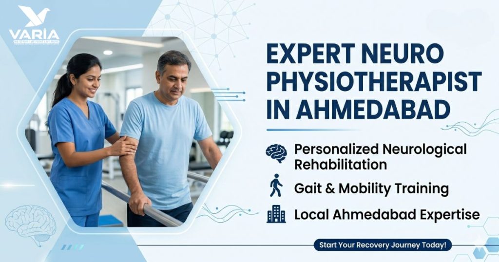 Expert Neuro Physiotherapist In Ahmedabad