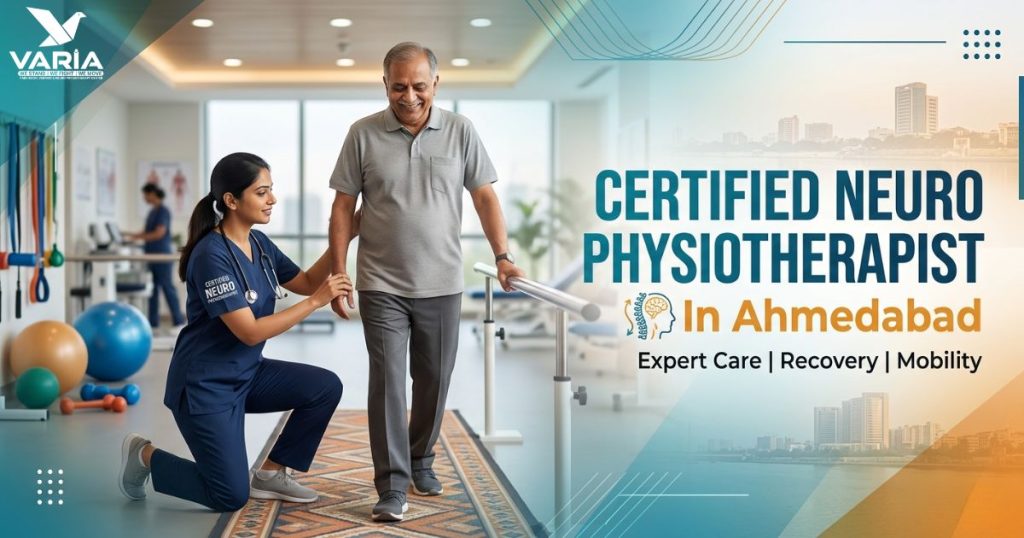 Certified Neuro Physiotherapist In Ahmedabad | Expert Neuro Care Near You