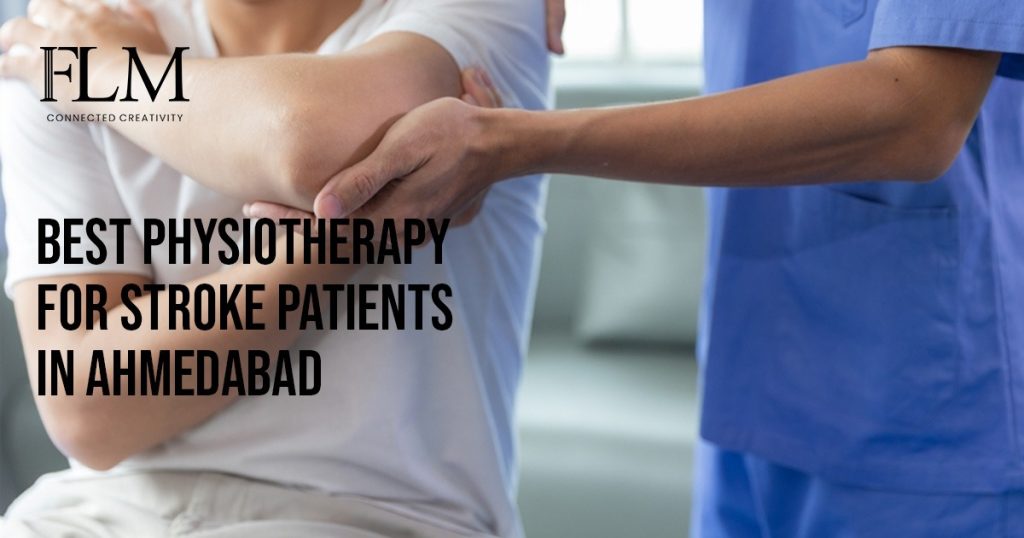 Best Physiotherapy For Stroke Patients In Ahmedabad