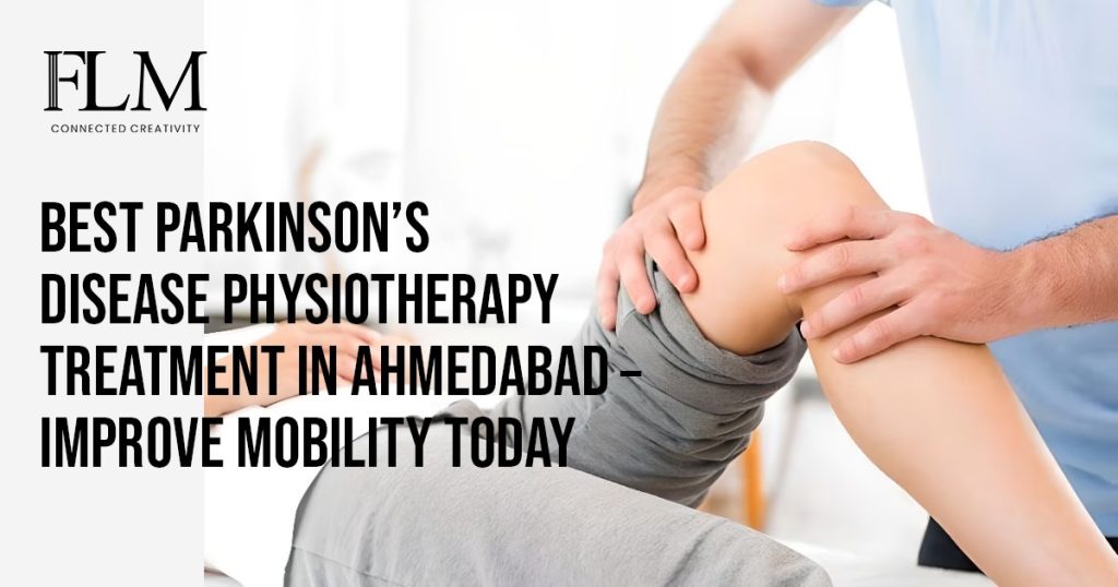 Parkinson’s Disease Physiotherapy Treatment In Ahmedabad