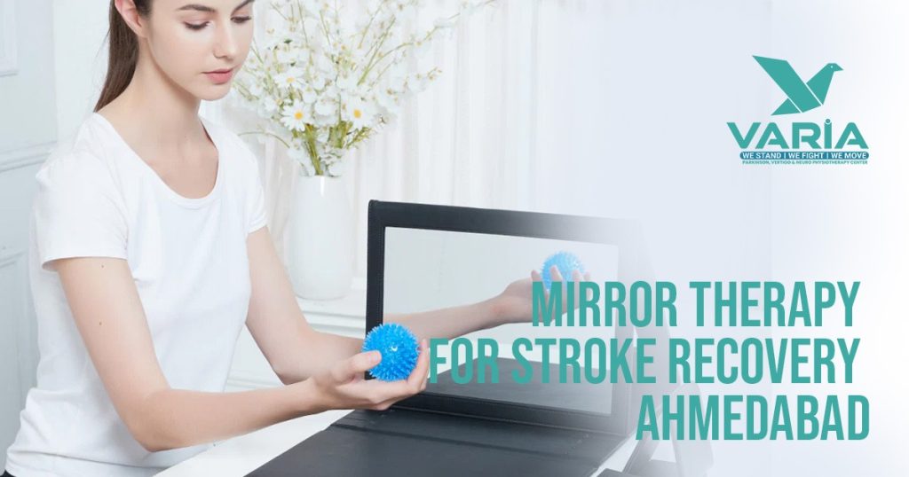 Mirror Therapy For Stroke Recovery Ahmedabad
