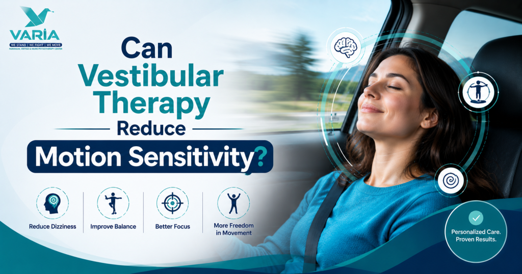 Can Vestibular Therapy Reduce Motion Sensitivity?