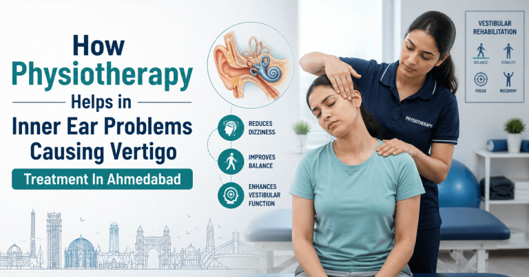 Inner Ear Problems Causing Vertigo Treatment In Ahmedabad