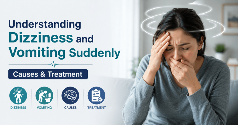 Dizziness and Vomiting Suddenly Causes & Treatment