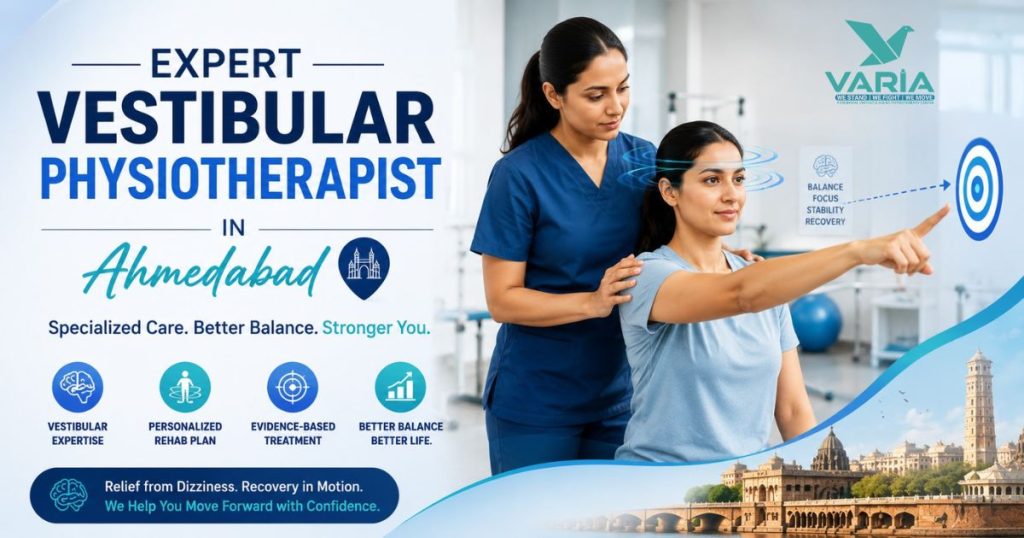Vestibular Physiotherapist In Ahmedabad